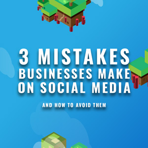 3 Mistakes Businesses Make on Social Media (And How To Avoid Them)