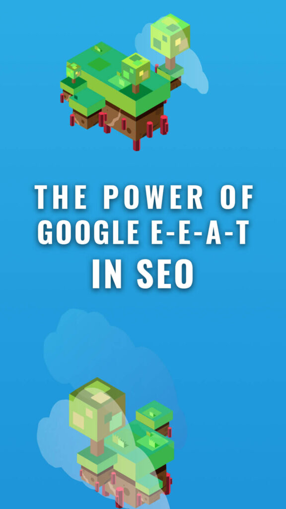 the power of google E-E-A-T in SEO